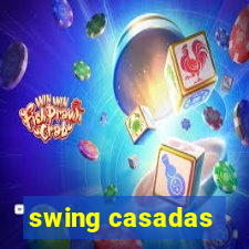 swing casadas